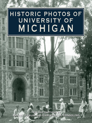 cover image of Historic Photos of University of Michigan